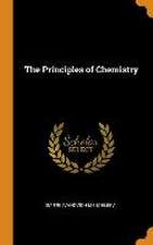 The Principles of Chemistry