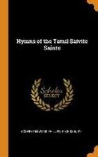 Hymns of the Tamil Saivite Saints