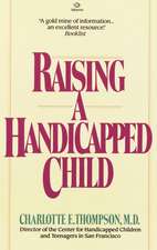 Raising a Handicapped Child