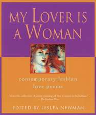 My Lover Is A Woman: Contemporary Lesbian Love Poems