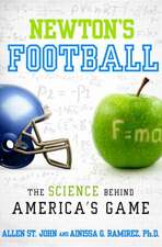 Newton's Football: The Science Behind America's Game