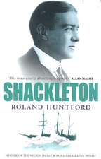 Huntford, R: Shackleton