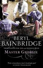 Bainbridge, B: Master Georgie