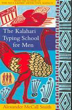 The Kalahari Typing School for Men