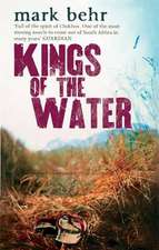 Behr, P: Kings Of The Water