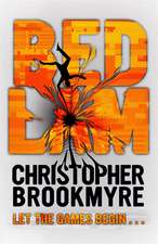 Brookmyre, C: Bedlam