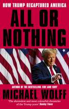 All or Nothing: How Trump Recaptured America