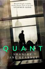 Quant: ‘Breathtakingly readable, recalls Donna Tartt at her best’ Stephen King