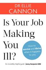 Cannon, D: Is Your Job Making You Ill?