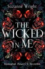 The Wicked In Me