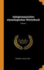 Indogermanisches Etymologisches Wörterbuch; Volume 1