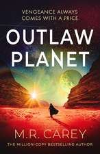 Outlaw Planet: The wild, exhilarating SF adventure