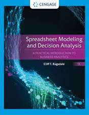 Spreadsheet Modeling and Decision Analysis: A Practical Introduction to Business Analytics