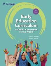 Early Education Curriculum: A Child's Connection to the World