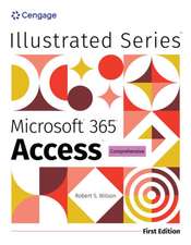 Illustrated Microsoft 365 Access Comprehensive, First Edition