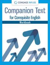 Student Workbook for Cengage's Companion Text for Corequisite English