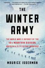 The Winter Army: The World War II Odyssey of the 10th Mountain Division, America's Elite Alpine Warriors