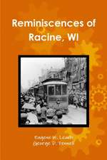 Reminiscences of Racine, WI