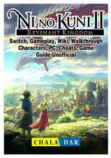 Ni No Kuni II Revenant Kingdom, Switch, Gameplay, Wiki, Walkthrough, Characters, PC, Cheats, Game Guide Unofficial