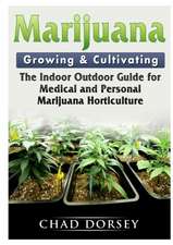 Marijuana Growing & Cultivating