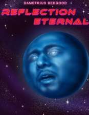 Reflection Eternal