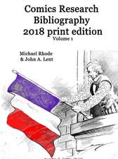 Comics Research Bibliography 2018 Print Edition volume 1