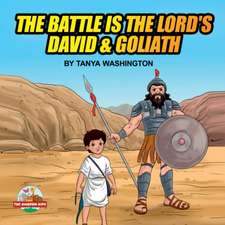 The Battle is the Lord's- David & Goliath