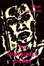 The Mongoose Diaries