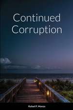 Manzo, R: Continued Corruption