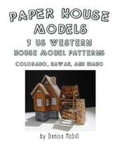 Paper House Models, 3 US West House Model Patterns; Colorado, Hawaii, Idaho