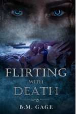 Flirting With Death