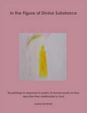 In the Figure of Divine Substance