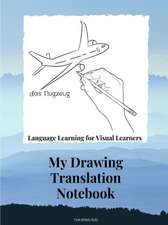 Drawing Translation Notebook Language Learning for the Visual Learner