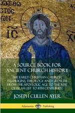 A Source Book for Ancient Church History