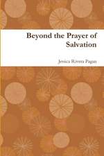 Beyond the Prayer of Salvation