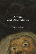 Asylum and Other Stories