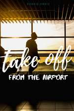 Take Off - Off the Airport