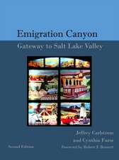 The History of Emigration Canyon