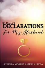 30 Days of DECLARATIONS for My Husband