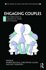 Engaging Couples: New Directions in Therapeutic Work with Families