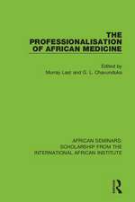 The Professionalisation of African Medicine