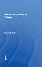 American Medicine As Culture