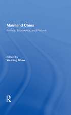 Mainland China: Politics, Economics, and Reform