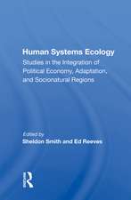 Human Systems Ecology: Studies in the Integration of Political Economy, Adaptation, and Socionatural Regions