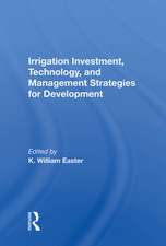 Irrigation Investment, Technology, And Management Strategies For Development