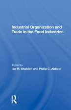 Industrial Organization And Trade In The Food Industries