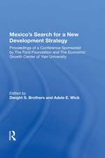 Mexico's Search For A New Development Strategy