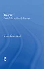 Biocracy: Public Policy and the life Sciences