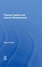 Finance Capital And Uneven Development