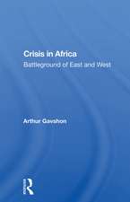 Crisis In Africa: Battleground Of East And West